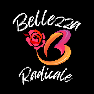 BELLEZZA RADICALE
